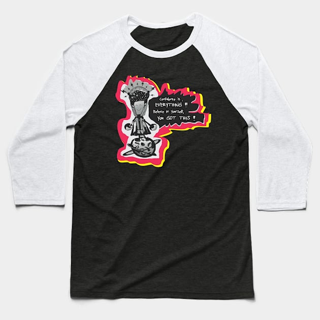 Confidence is EVERYTHING - motivational, inspiring inspiring design Baseball T-Shirt by Jimbruz Store
